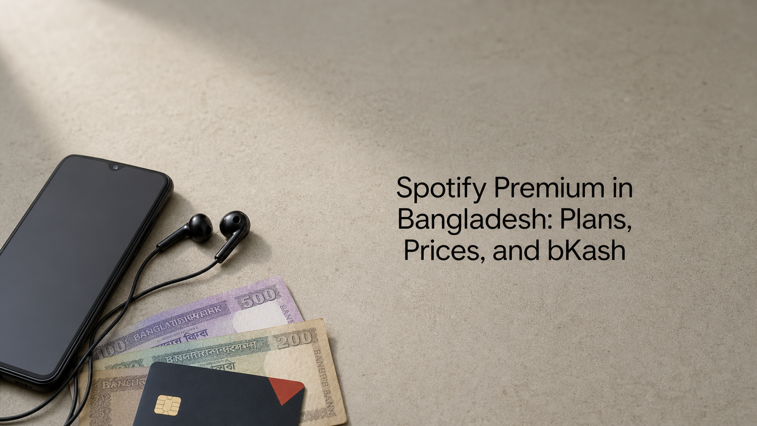 Spotify Premium in Bangladesh: Plans, Prices, and bKash