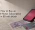 How to Buy an Apple Music Subscription in BD with bKash